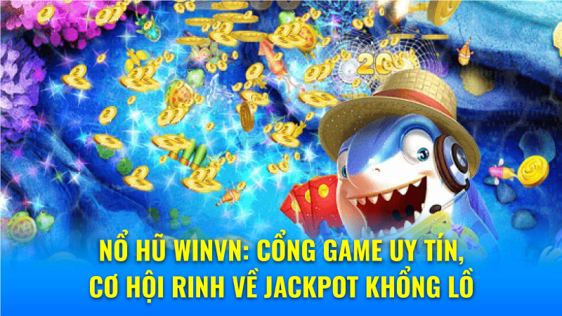 Hướng Dẫn Chi Tiết Cách Chơi Bắn Cá Winvn