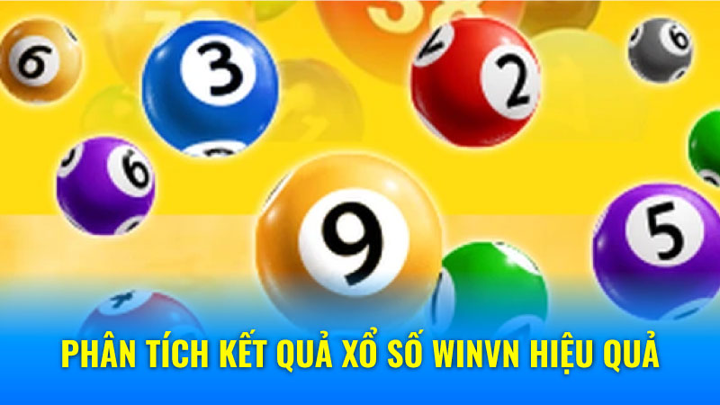 Phân tích kết quả Xổ Số Winvn hiệu quả